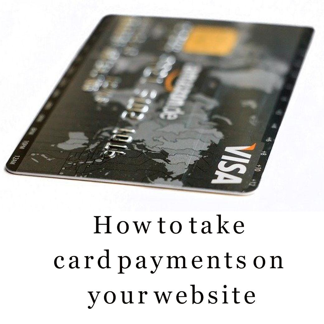 How to take card payments on your website